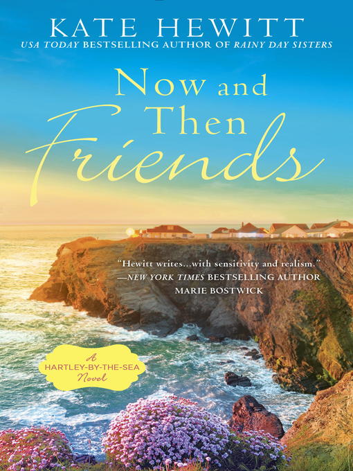 Title details for Now and Then Friends by Kate Hewitt - Available